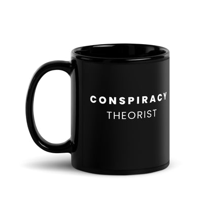 Conspiracy Theorist - Black Glossy Mug