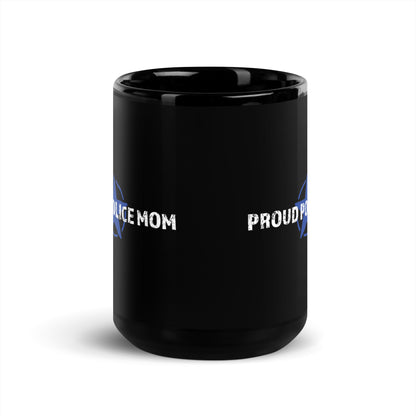 Proud Police Mom - Black Glossy Mug