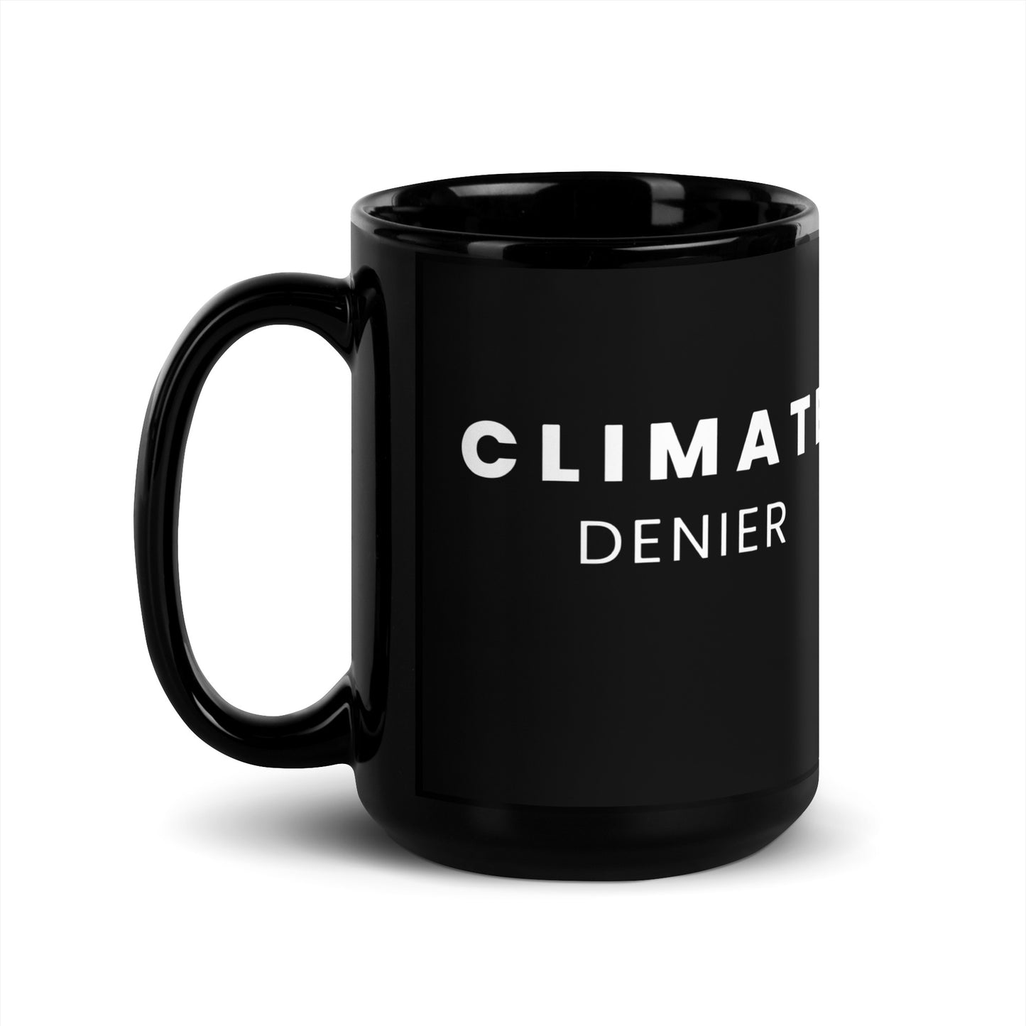 Climate Denier - Black Glossy Mug