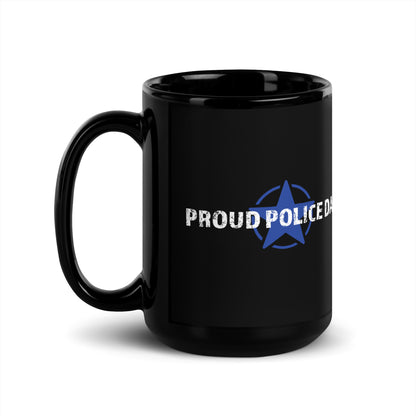 Proud Police Dad - Black Glossy Mug