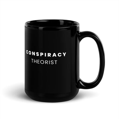 Conspiracy Theorist - Black Glossy Mug