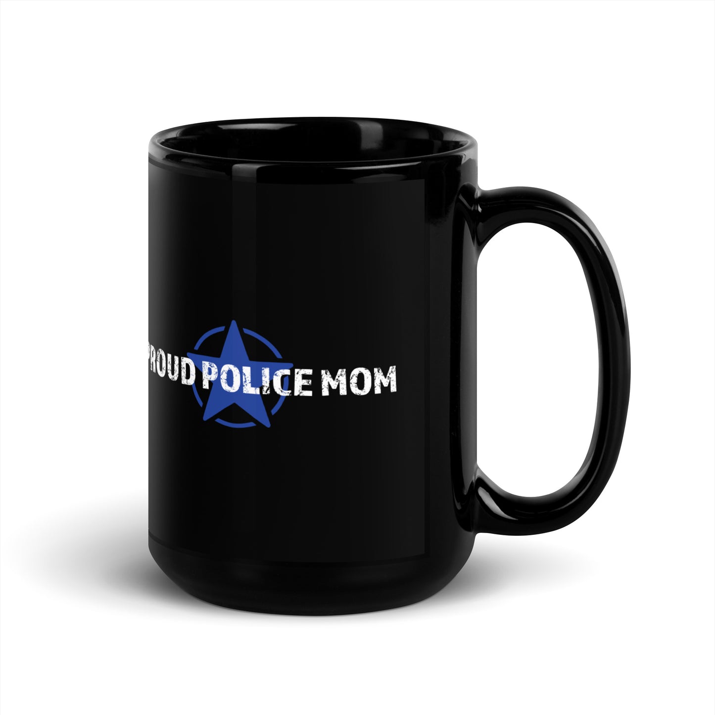 Proud Police Mom - Black Glossy Mug