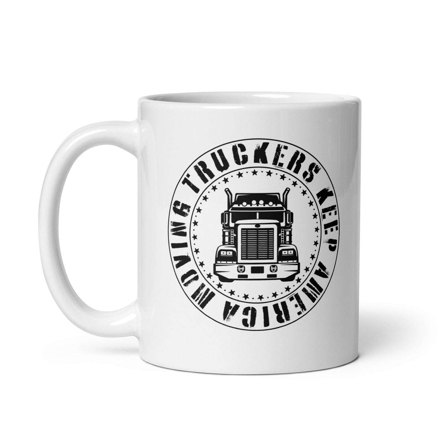 Truckers Keep America Moving - White Glossy Mug