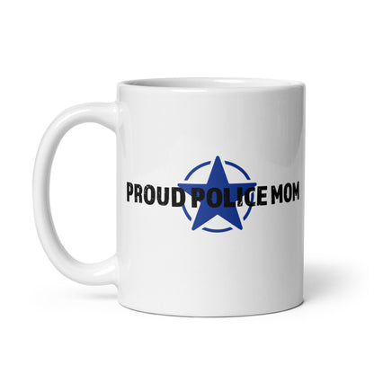 Proud Police Mom - White Glossy Mug