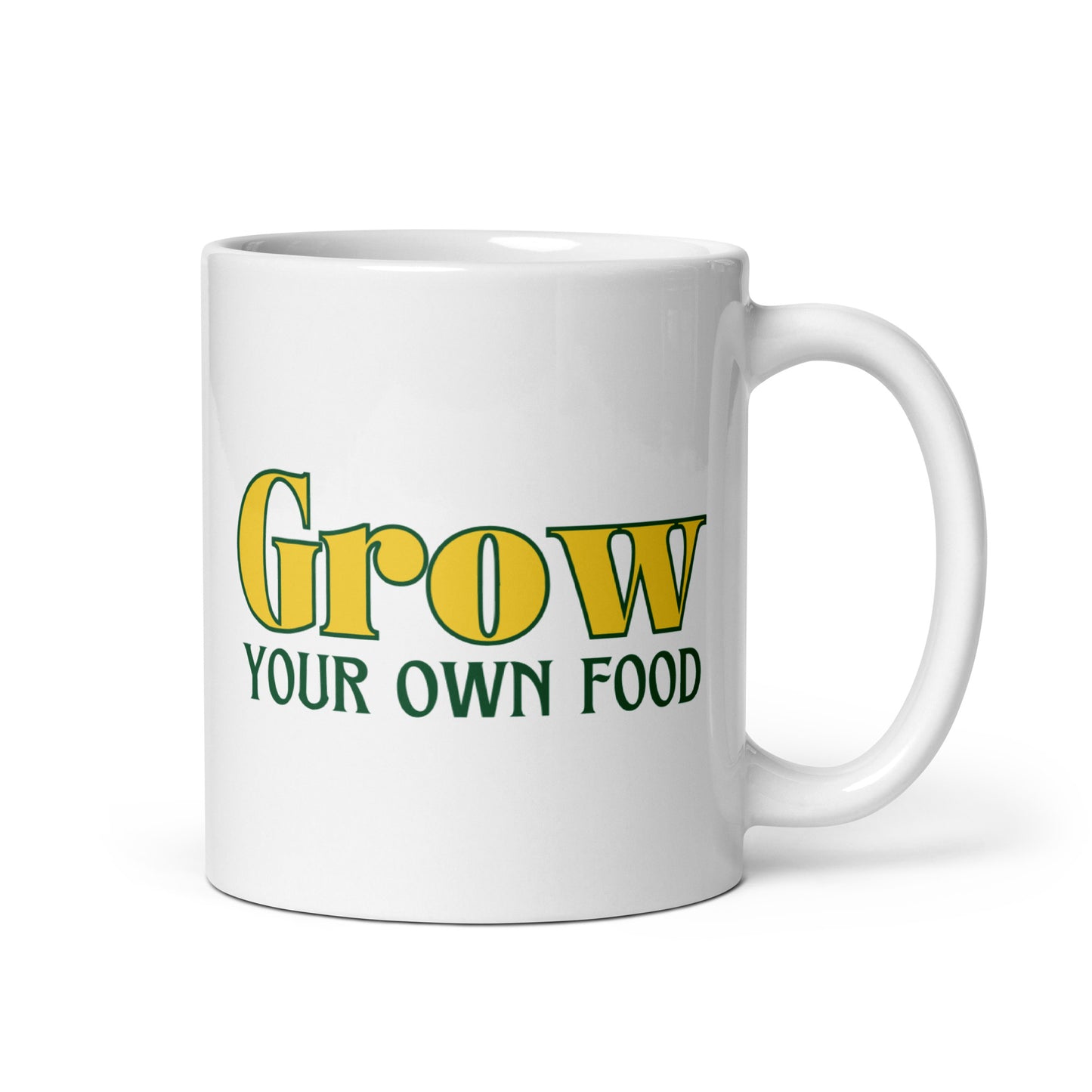 Grow Your Own Food - White Glossy Mug