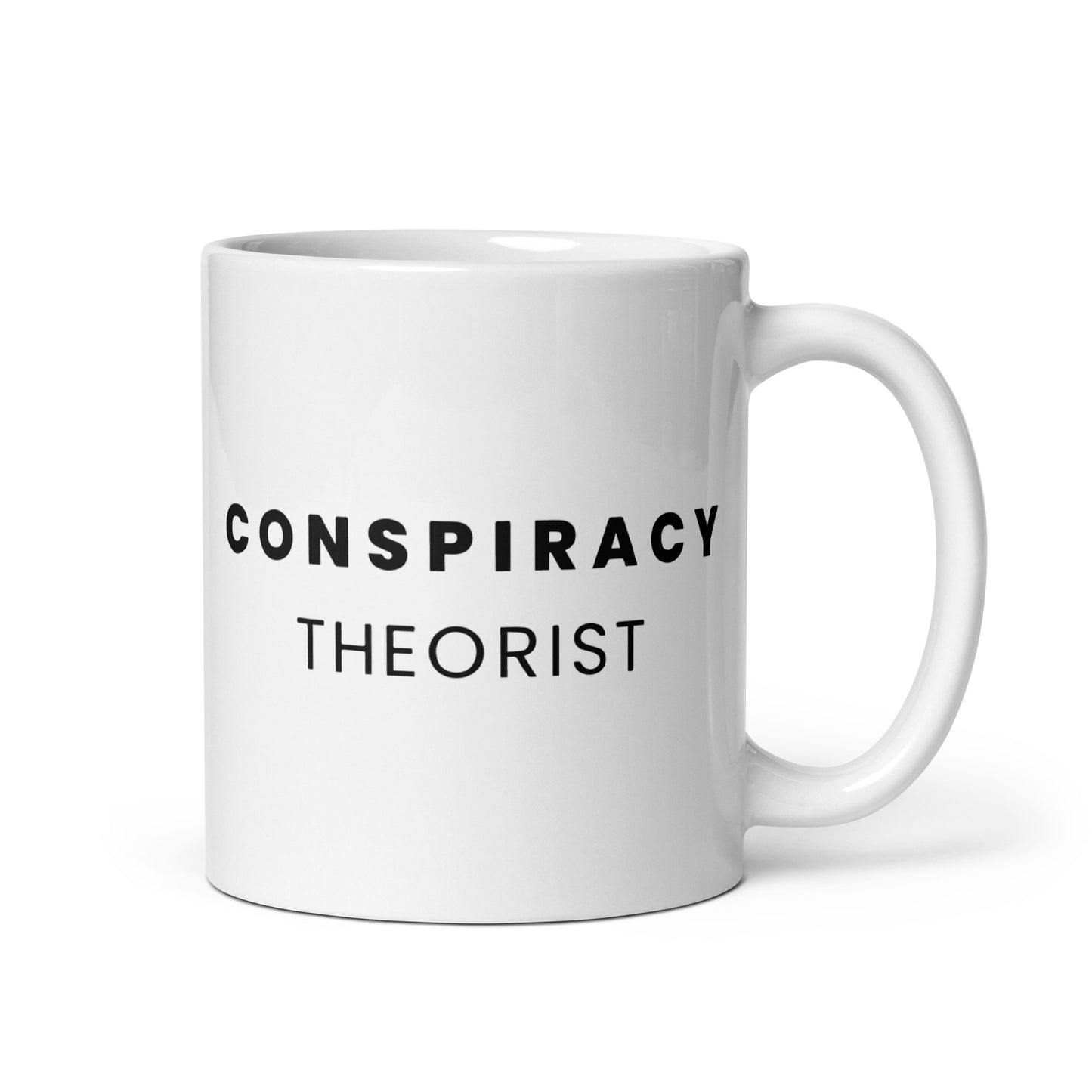 Conspiracy Theorist - White Glossy Mug