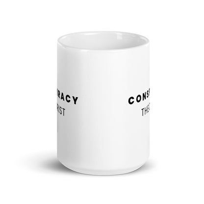 Conspiracy Theorist - White Glossy Mug