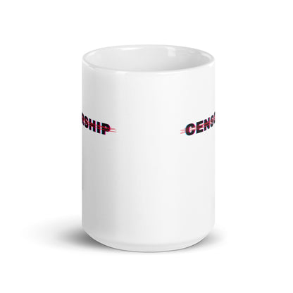 Anti Censorship - White Glossy Mug