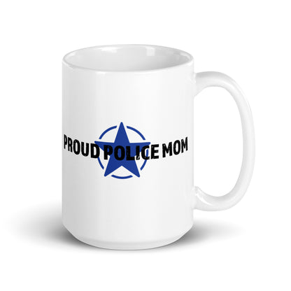 Proud Police Mom - White Glossy Mug